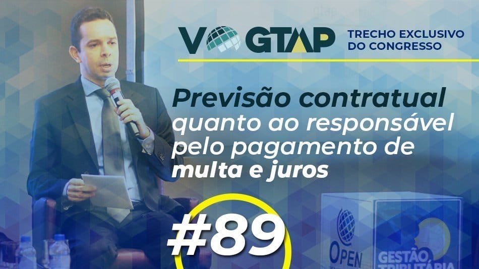 #89: Previsão contratual quanto ao responsável pelo pagamento de multa e juros