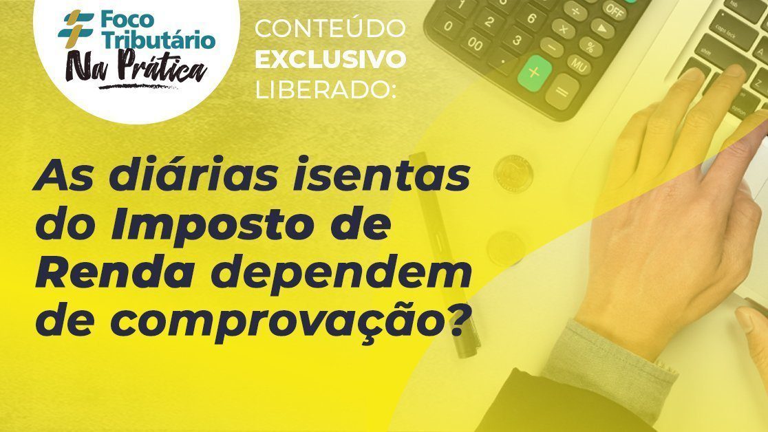 As Diárias Isentas Do Imposto De Renda Dependem De Comprovação 2775