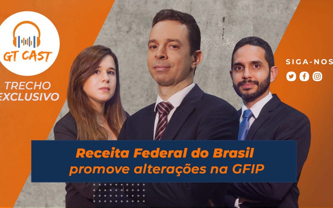 Receita Federal do Brasil promove alterações na GFIP