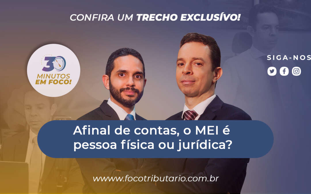 Afinal de contas, o MEI é pessoa física ou jurídica?