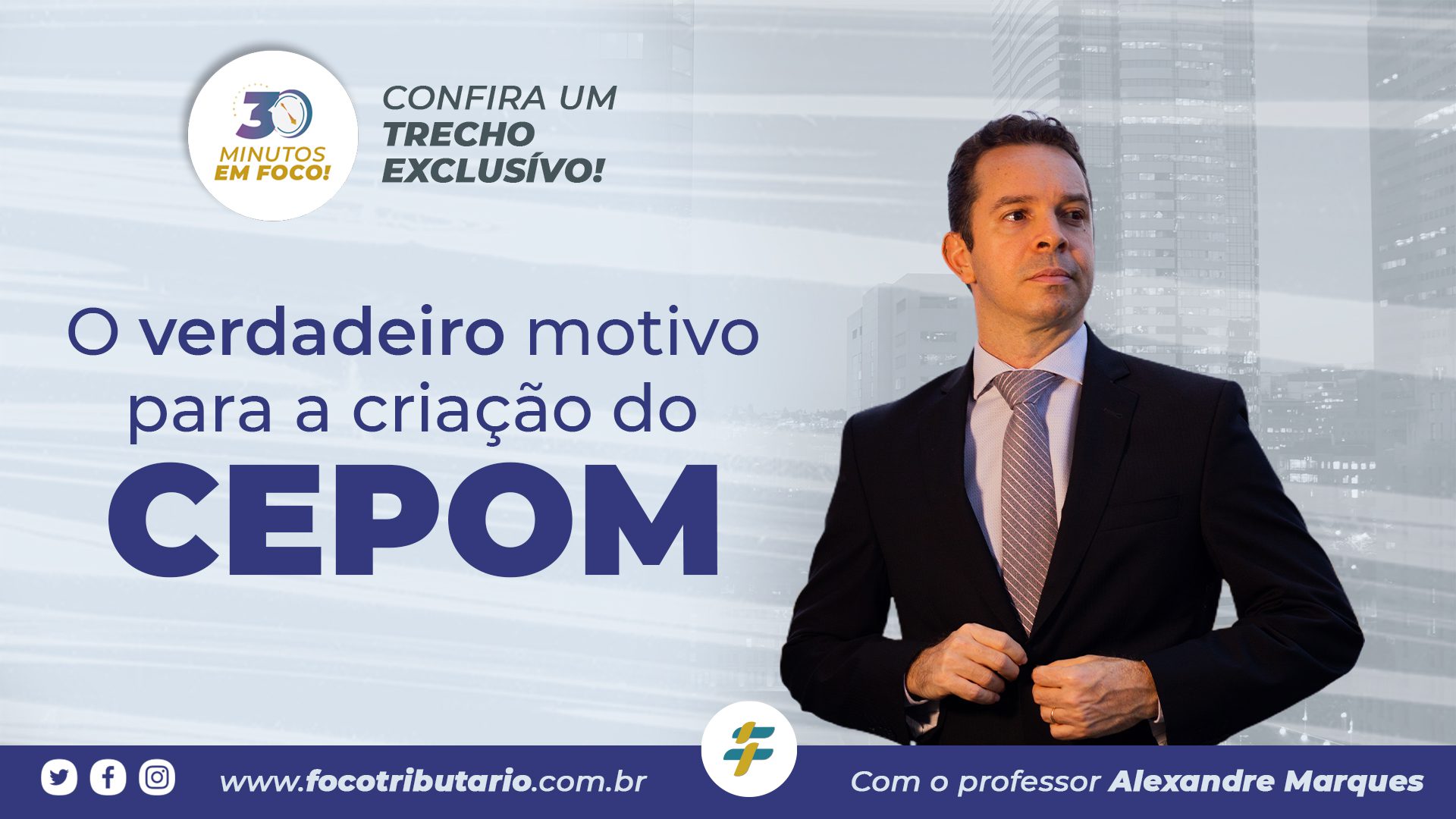 O verdadeiro motivo da criação do CPOM
