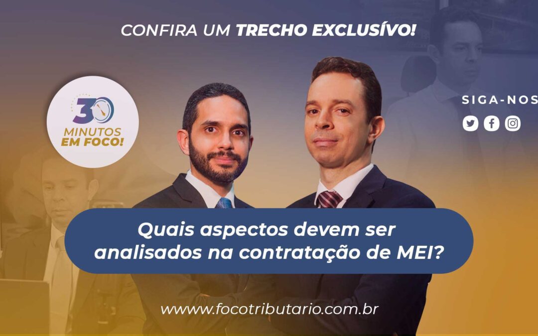 Quais aspectos devem ser analisados na contratação de MEI