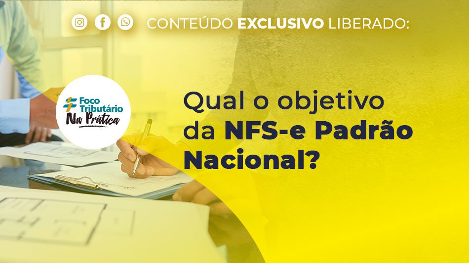 Qual o objetivo da NFS-e Padrão Nacional?