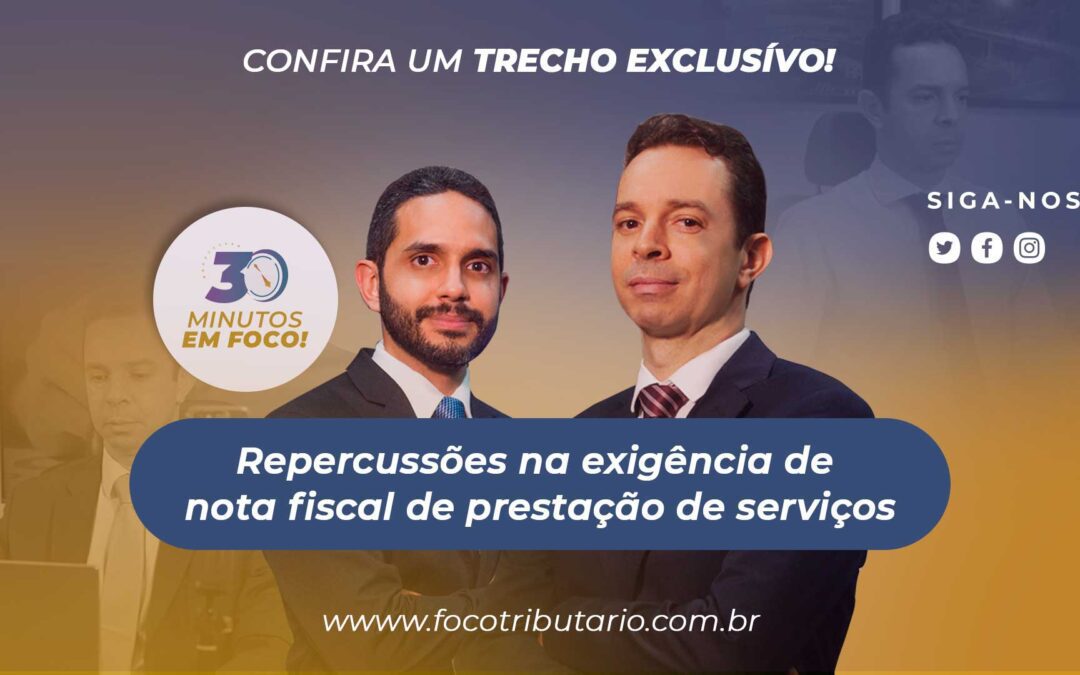 Repercussões na exigência de nota fiscal de prestação de serviços