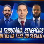 GT Cast #55 – Reforma tributária, benefícios fiscais, créditos da tese do século e mais…